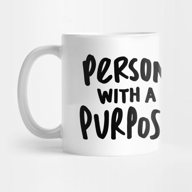 Person with a Purpose by Made by Casey